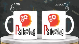 Psikologlara  özel baskılı seramik kupa bardak