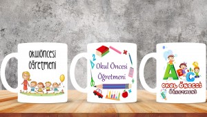 Okul Öncesi Öğretmenlerine özel baskılı seramik kupa bardak