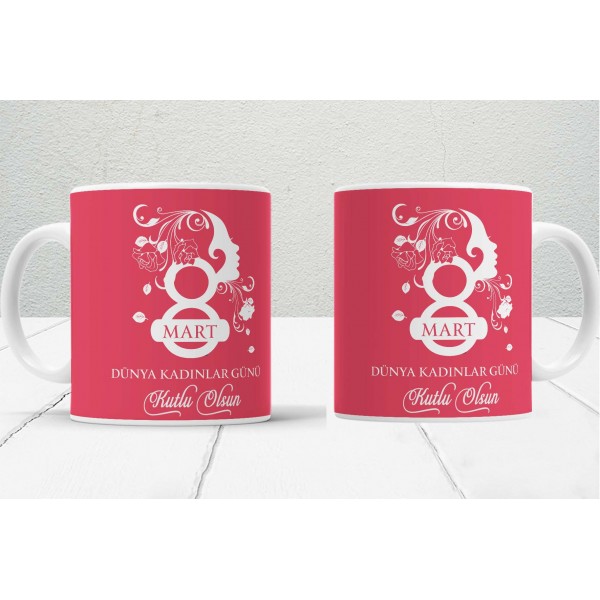 8 Mart Kadınlar  Gününe Özel Tasarımlı Baskılı Kupa Bardak – MiksHediye