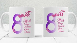 8 Mart Kadınlar  Gününe Özel baskılı seramik kupa bardak