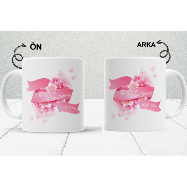 8 Mart Kadınlar  Gününe Özel Tasarımlı Baskılı Kupa Bardak – MiksHediye