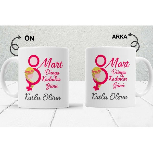8 Mart Kadınlar  Gününe Özel Tasarımlı Baskılı Kupa Bardak – MiksHediye