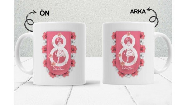 8 Mart Kadınlar  Gününe Özel Tasarımlı Baskılı Kupa Bardak – MiksHediye